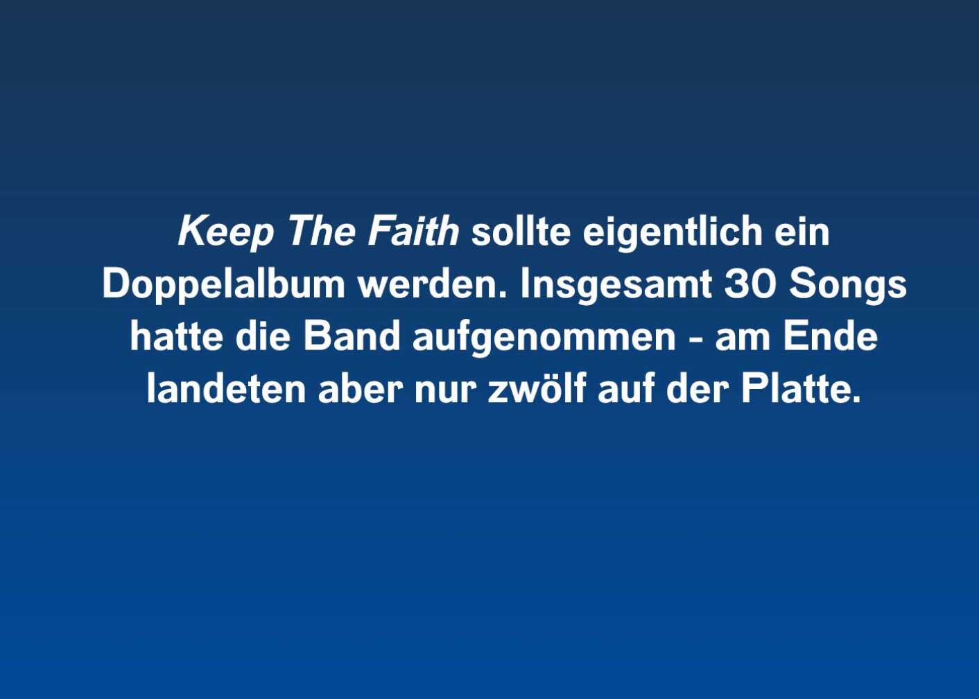 Fakt über Keep The Faith von Bon Jovi als Fließtext