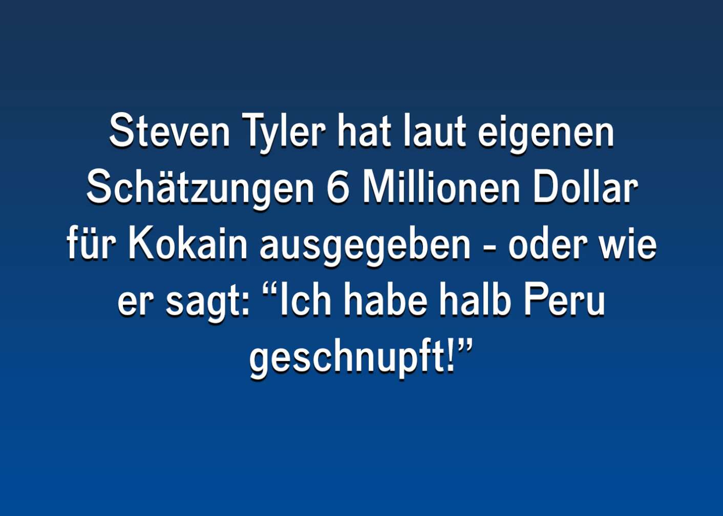 Fakt über Steven Tyler als Fließtext