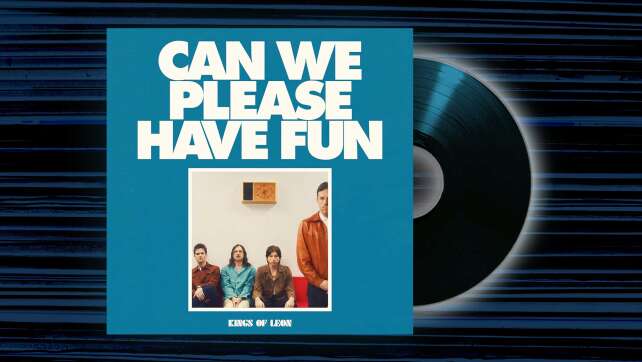 Kings of Leon - <em>Can We Please Have Fun</em>