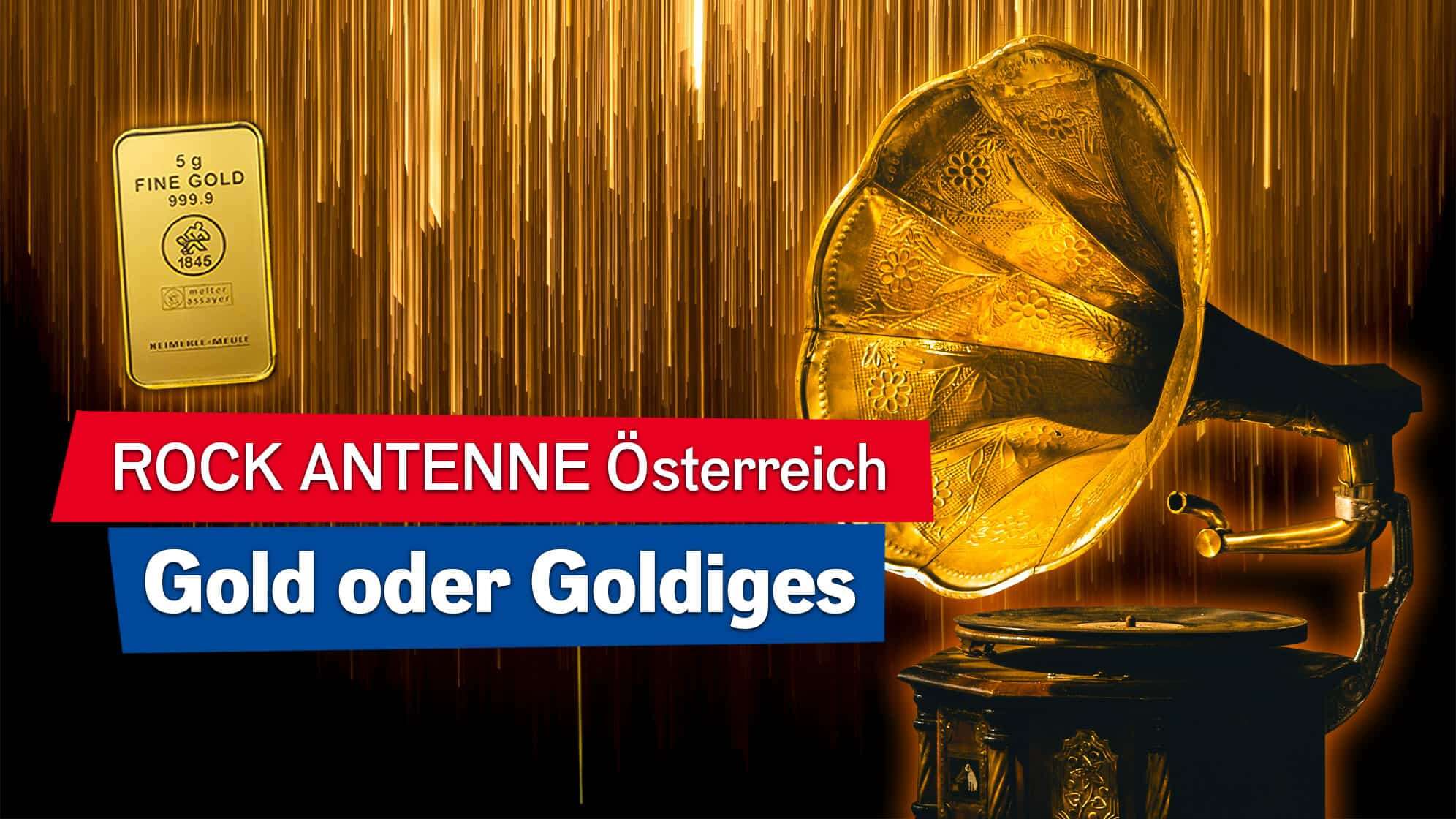 Bild eines Goldregens im Hintergrund, ein goldenes Grammophon im Vordergrund, dazu der Text: ROCK ANTENNE Österreich Gold oder Goldiges